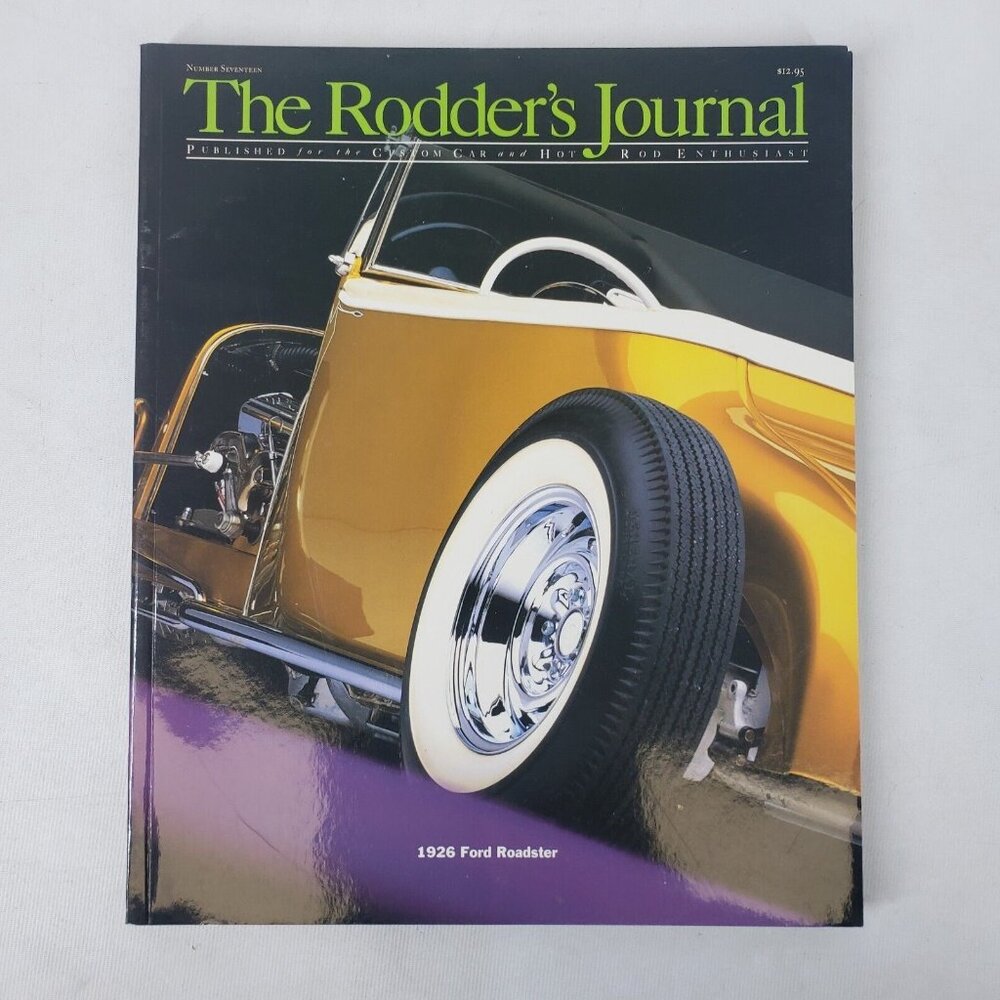 The Rodder’s Journal Magazine Number 17 Fall 2001 Front Cover 1926 Ford Roadster